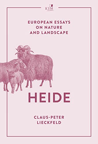 Heide: European Essays on Nature and Landscape